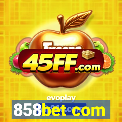 858bet com